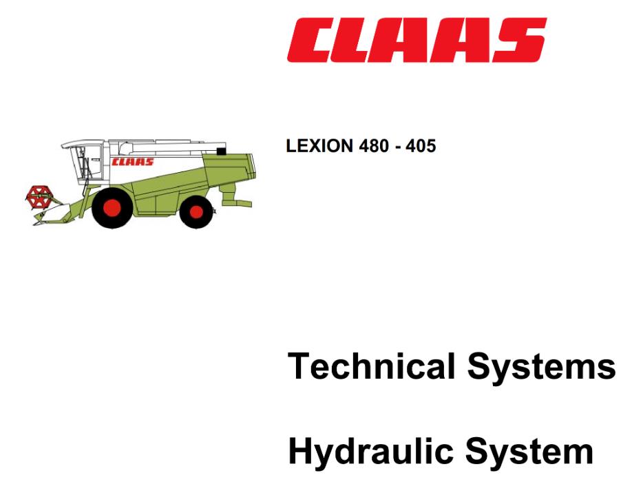 CLAAS LEXION 480 - 405 TECHNICAL HYDRAULIC  SYSTEMS MANUAL PRINTED COMB BOUND