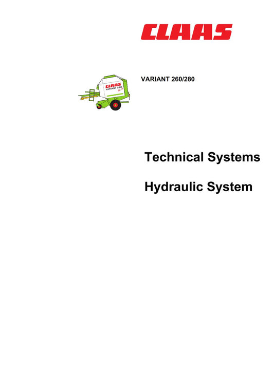 CLAAS VARIANT 260 280 TECHNICAL & HYDRAULIC SYSTEMS PRINTED COMB BOUND