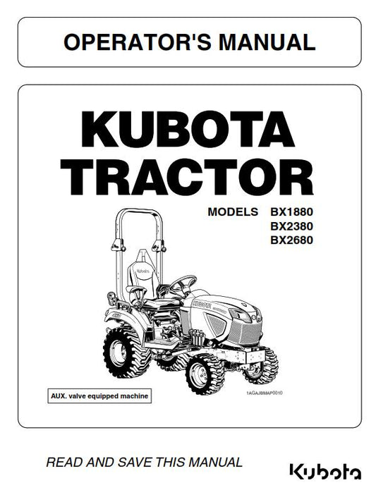 KUBOTA TRACTOR BX1880 BX2380 BX2680 OPERATOR MANUAL REPRINTED 2016 EDITION