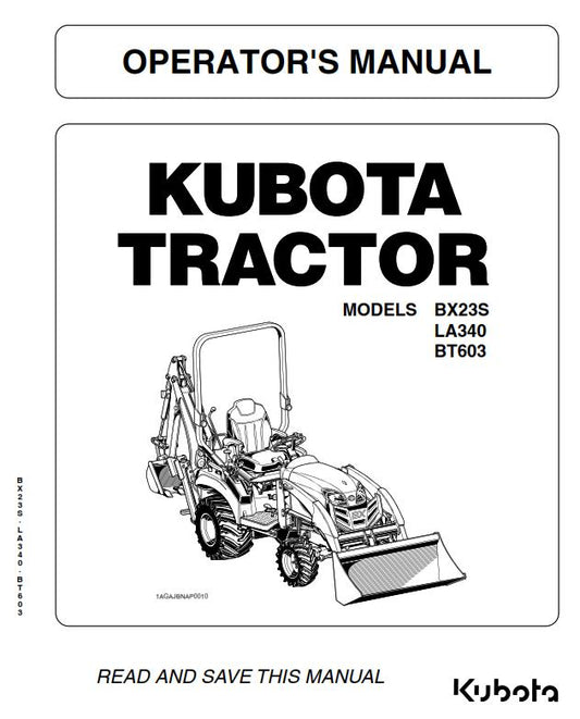 KUBOTA TRACTOR BX23S LA340 BT603 OPERATOR MANUAL REPRINTED 2016 EDITION