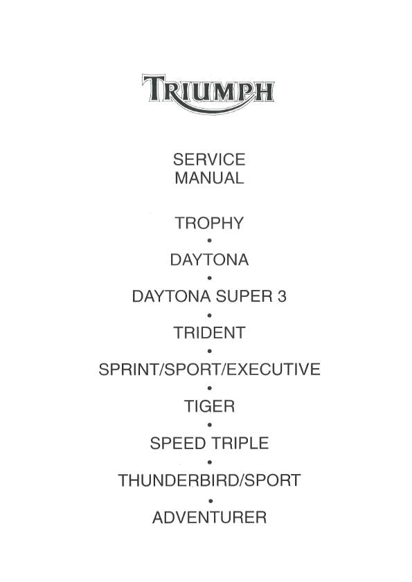 TRIUMPH TROPHY DAYTONA TRIDENT THUNDERBIRD TIGER SERVICE MANUAL REPRINTED