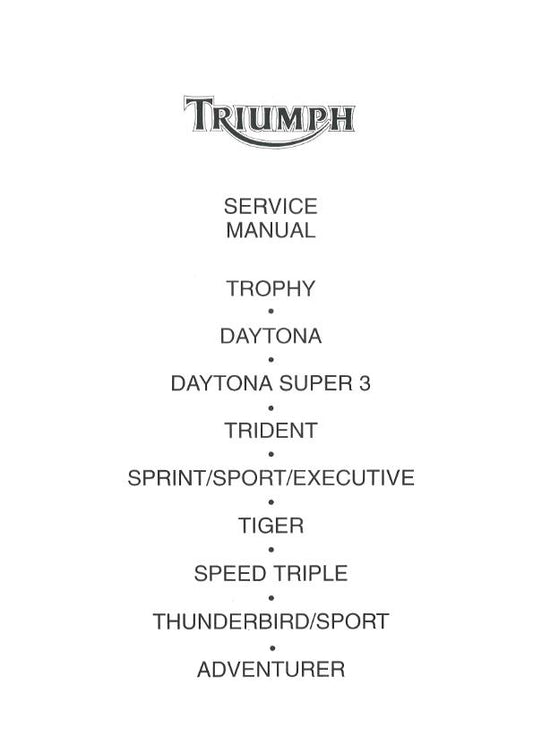 TRIUMPH TROPHY DAYTONA TRIDENT THUNDERBIRD TIGER SERVICE MANUAL REPRINTED
