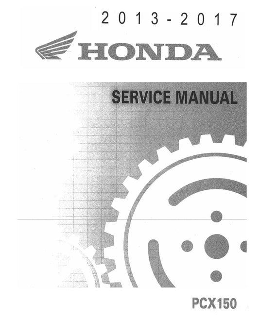 HONDA PCX150 WORKSHOP SERVICE REPAIR MANUAL 2013 - 2017 REPRINTED COMB BOUND