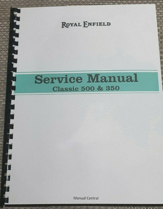 ROYAL ENFIELD CLASSIC 500 & 350 REPAIR WORKSHOP SERVICE MANUAL REPRINTED 2009