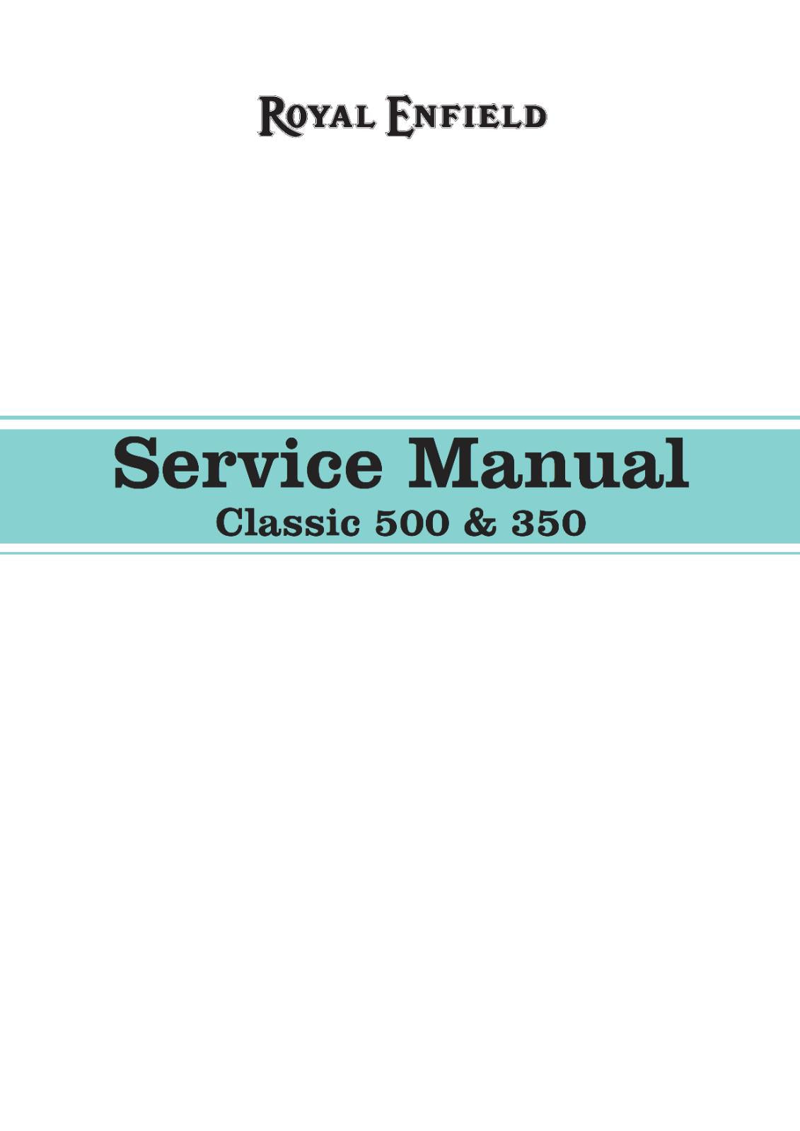 ROYAL ENFIELD CLASSIC 500 & 350 REPAIR WORKSHOP SERVICE MANUAL REPRINTED 2009