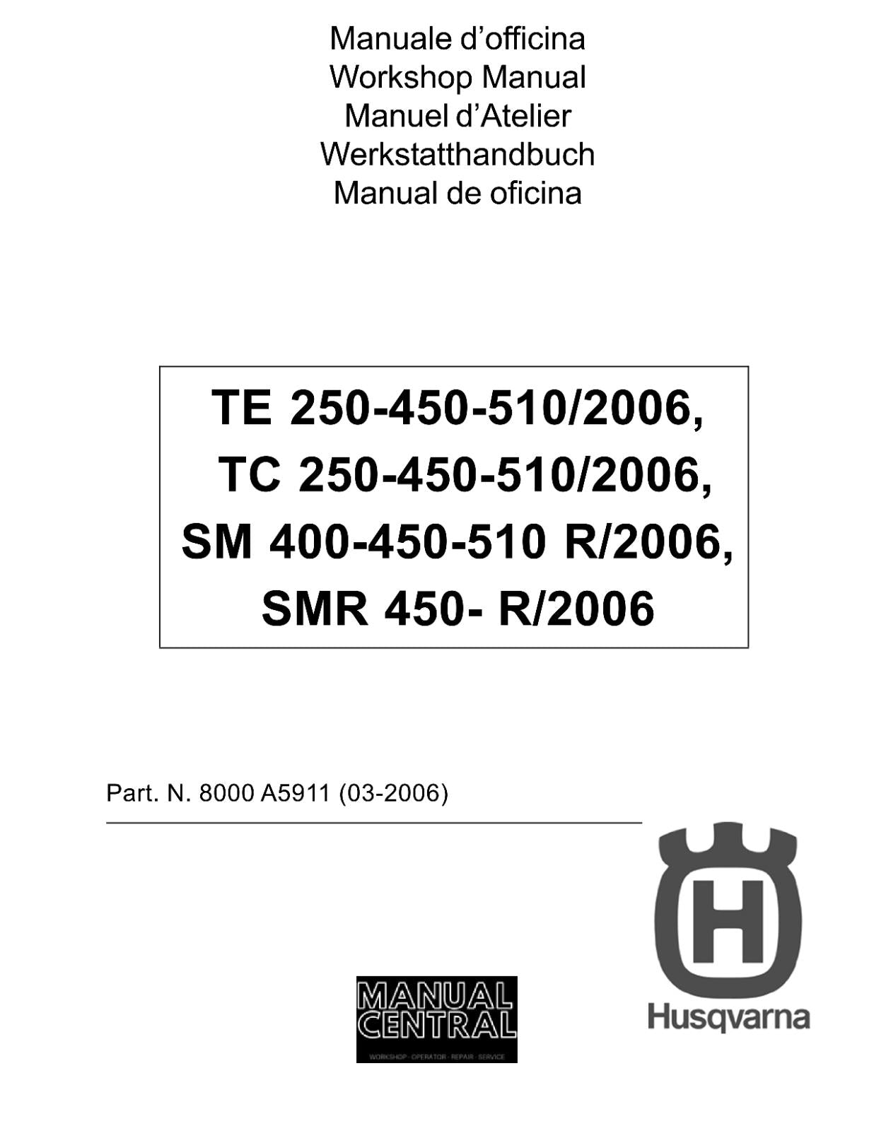HUSQVARNA TE TC SM SMR 250 450 510 2006 WORKSHOP SERVICE MANUAL 5 LANGUAGES