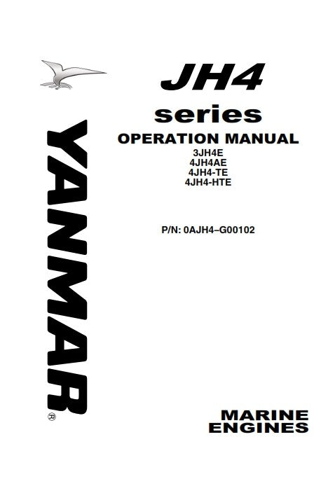 YANMAR 3JH4E 4JH4AE 4JH4-TE 4JH4-HTE OWNERS OPERATION MANUAL REPRINTED