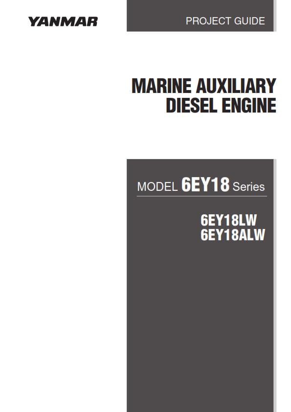 YANMAR PROJECT GUIDE 6EY18 SERIES MARINE AUXILIARY DIESEL ENGINE REPRINTED