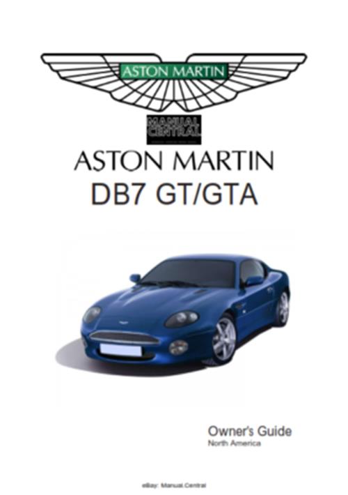 ASTON MARTIN DB7 GT GTA USER GUIDE OWNERS MANUAL USA 03 REPRINTED A4 COMB BOUND