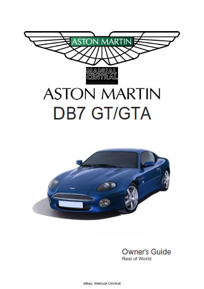 ASTON MARTIN DB7 GT GTA USER GUIDE OWNERS MANUAL ROW 03 REPRINTED A4 COMB BOUND
