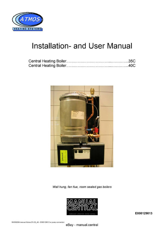 ATMOS WALL HUNG FAN FLUE BOILER 35C 40C INSTALLATION & USER MANUAL REPRINTED