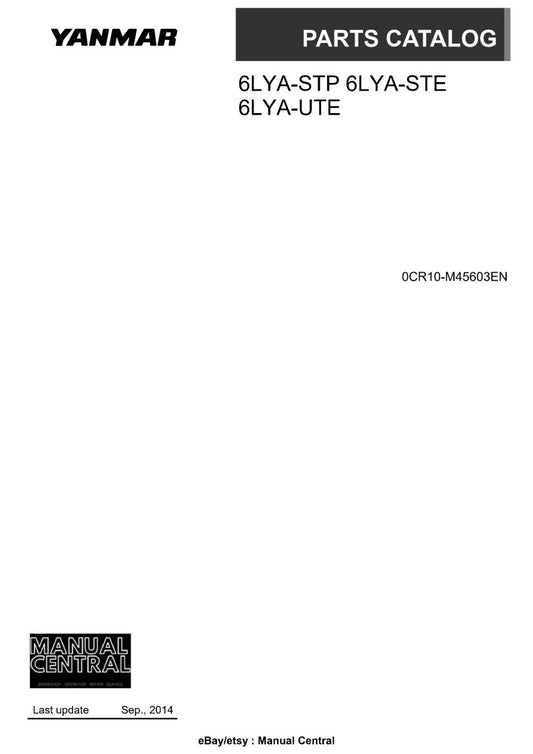 YANMAR 6LYA-STP 6LYA-STE 6LYA-UTE PARTS MANUAL 2014 UPDATED REVISED EDITION