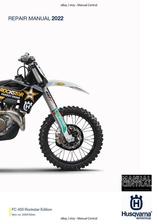 HUSQVARNA FC 450 ROCKSTAR 2022 REPAIR WORKSHOP SERVICE MANUAL REPRINTED