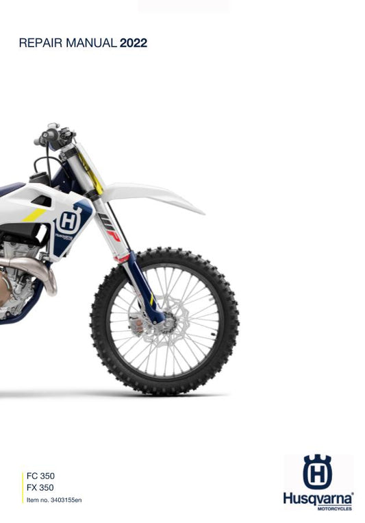 HUSQVARNA FC FX 350 2022 REPAIR WORKSHOP SERVICE MANUAL REPRINTED
