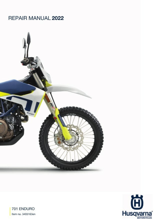 HUSQVARNA 701 ENDURO EU 2022 REPAIR WORKSHOP SERVICE MANUAL REPRINTED COMB BOUND