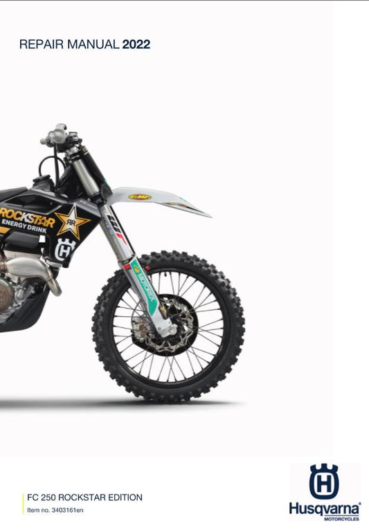 HUSQVARNA FC 250 ROCKSTAR EDITION 2022 REPAIR WORKSHOP SERVICE MANUAL REPRINTED