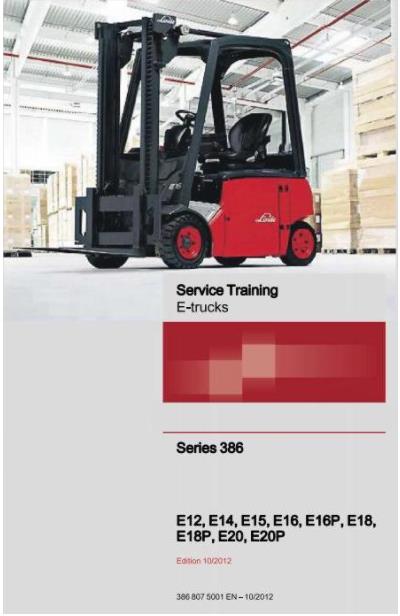 LINDE E12 E14 E15 E16 E16P E18 E18P E20 E20P FORKLIFT SERIES 386 SERVICE MANUAL