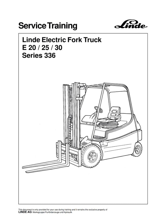 LINDE ELECTRIC FORK TRUCK E20 25 30 SERIES 336 SERVICE TRAINING REPRINTED