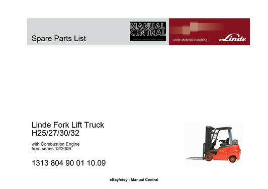 LINDE FORK LIFT TRUCK H25 27 30 32 SPARE PARTS MANUAL REPRINTED FROM 12/2009