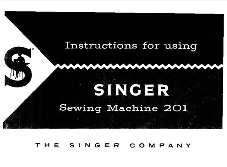 SINGER SEWING MACHINE 201 INSTRUCTION OPERATOR MANUAL REPRINTED COMB BOUND A4