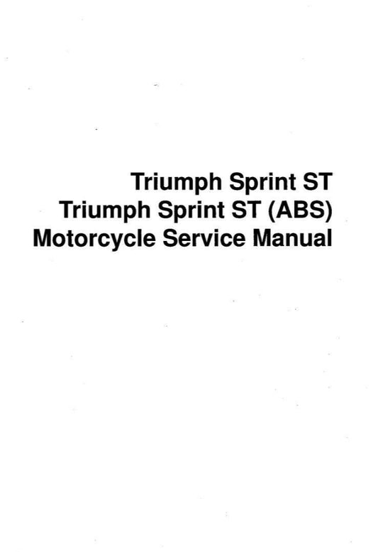 TRIUMPH SPRINT ST (ABS) SERVICE REPAIR WORKSHOP MANUAL REPRINTED 2005 EDITION