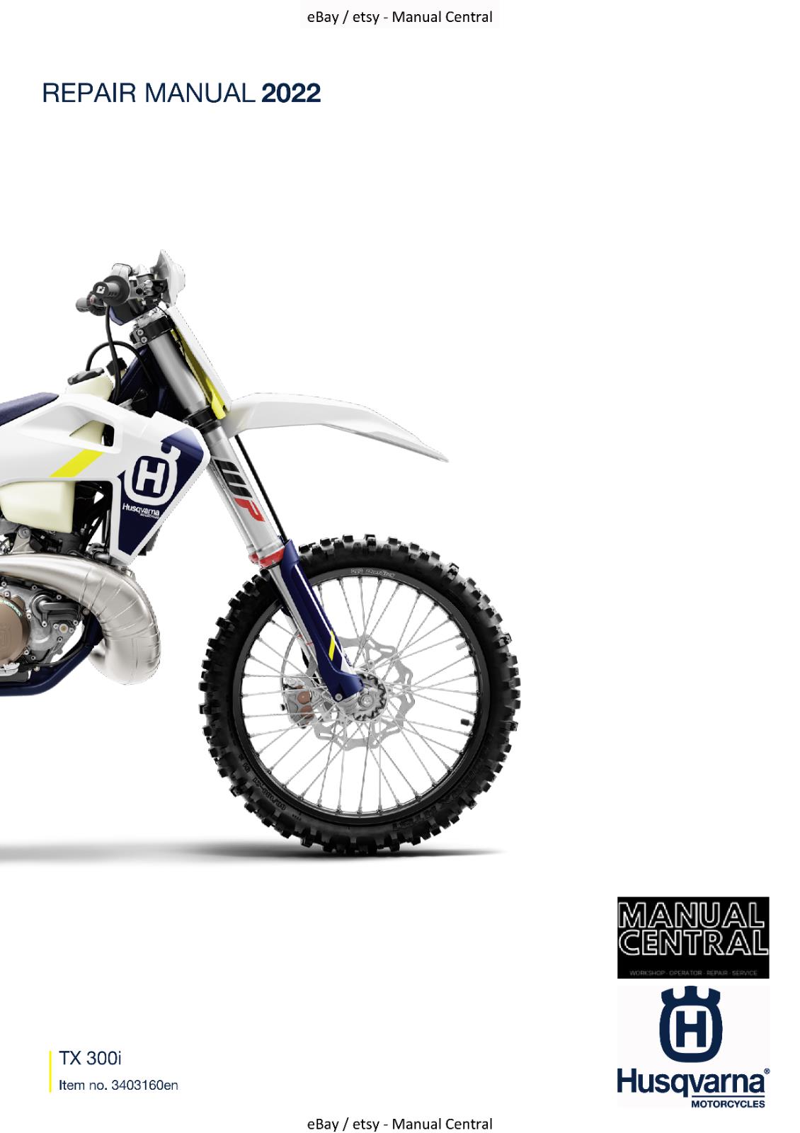 HUSQVARNA TX 300i 2022 EDITION REPAIR WORKSHOP SERVICE MANUAL REPRINTED