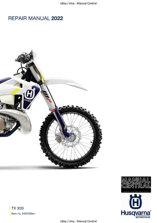 HUSQVARNA TX 300i 2022 EDITION REPAIR WORKSHOP SERVICE MANUAL REPRINTED