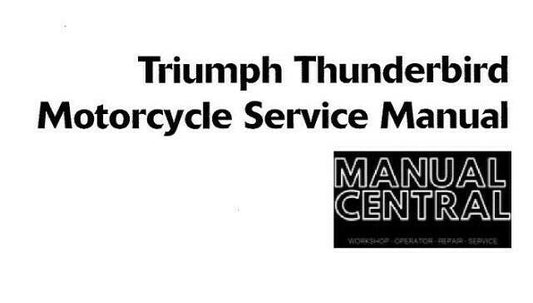 TRIUMPH THUNDERBIRD WORKSHOP SERVICE MANUAL JUL 2009 EDITION REPRINT