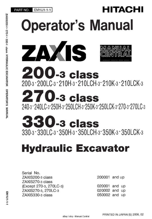 HITACHI ZAXIS 200-3 270-3 330-3 HYDRAULIC EXCABATOR OPERATOR MANUAL 2006 REPRINT