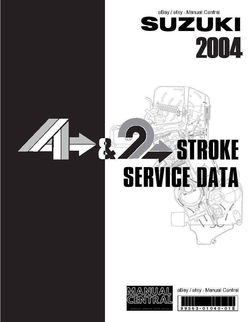 SUZUKI 2004 4 & 2 STROKE ENGINES SERVICE DATA MANUAL