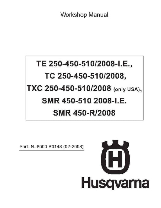 HUSQVARNA TE TC TXC SMR 250 450 510 2008 REPAIR WORKSHOP SERVICE MANUAL REPRINT