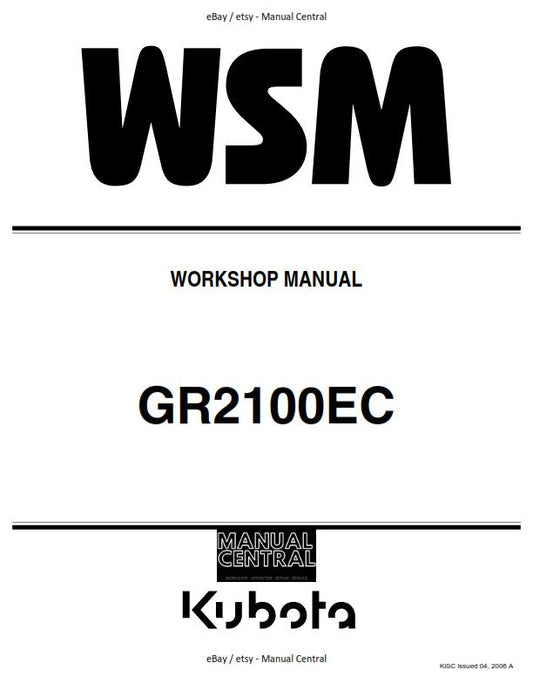 KUBOTA GR2100EC WORKSHOP SERVICE REPAIR MANUAL REPRINTED 2006