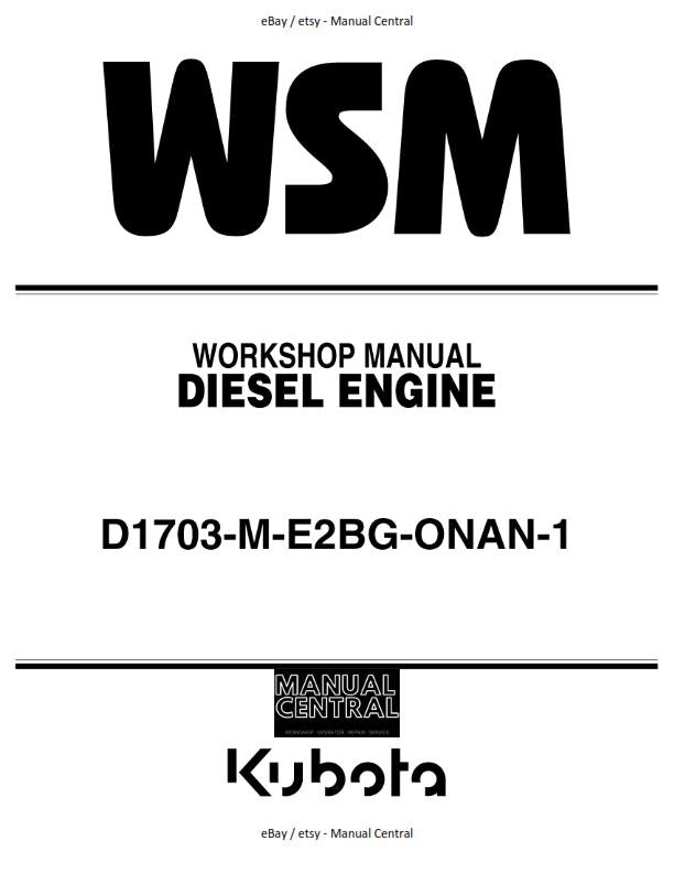 KUBOTA DIESEL ENGINE D1703-M-E2BG-ONAN-1 WORKSHOP REPAIR MANUAL REPRINTED 2004