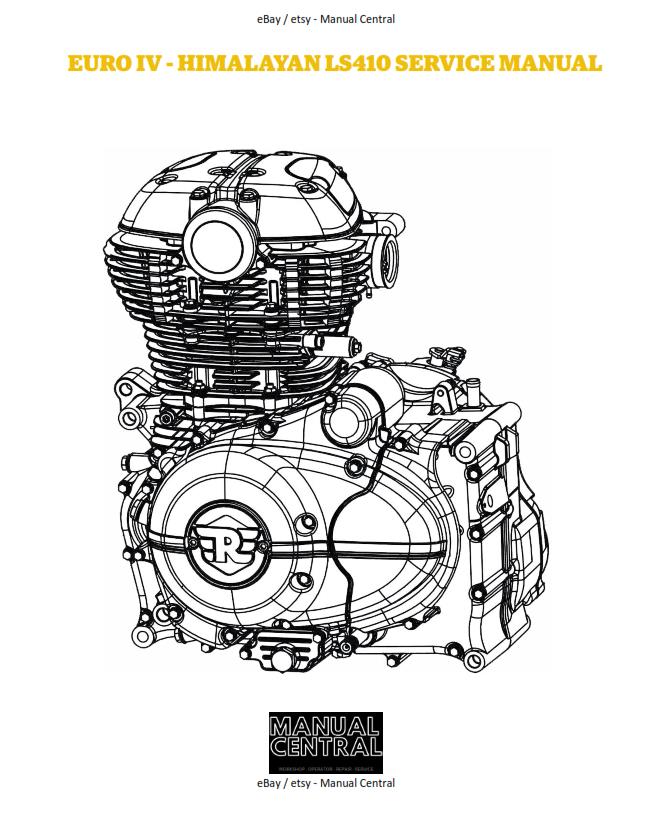 ROYAL ENFIELD EURO IV HIMALAYAN LS410 - ENGINE SERVICE WORKSHOP REPAIR MANUAL