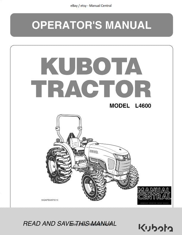 KUBOTA TRACTOR L4600 HST 2WD 4WD OPERATOR MANUAL PRINTED 2012 EDITION