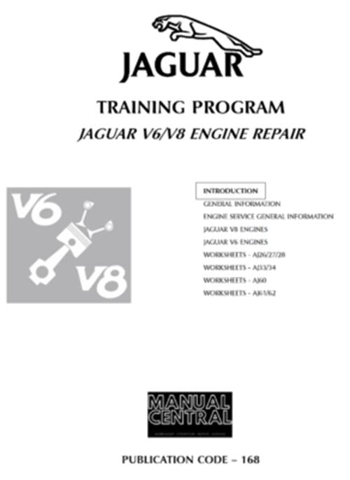 JAGUAR AJ V6 V8 ENGINE REPAIR SERVICE TRAINING MANUAL 168 - 08 2003 EDITION