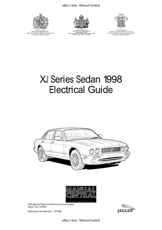 JAGUAR XJ SERIES SEDAN 1998 ELECTRICAL GUIDE WIRING MANUAL REPRINTED COMB BOUND