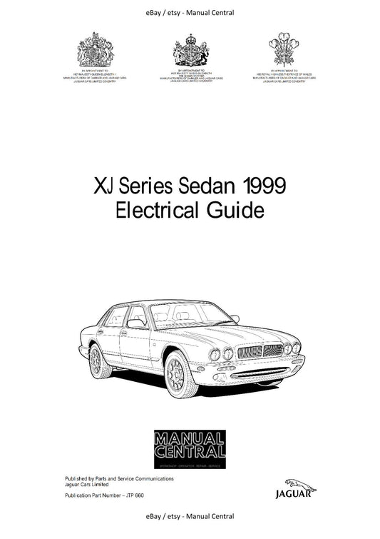 JAGUAR XJ SERIES SEDAN 1999 ELECTRICAL GUIDE MANUAL WIRING REPRINTED COMB BOUND