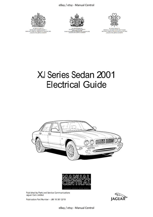 JAGUAR XJ SERIES SEDAN 2001 ELECTRICAL GUIDE MANUAL WIRING REPRINTED COMB BOUND