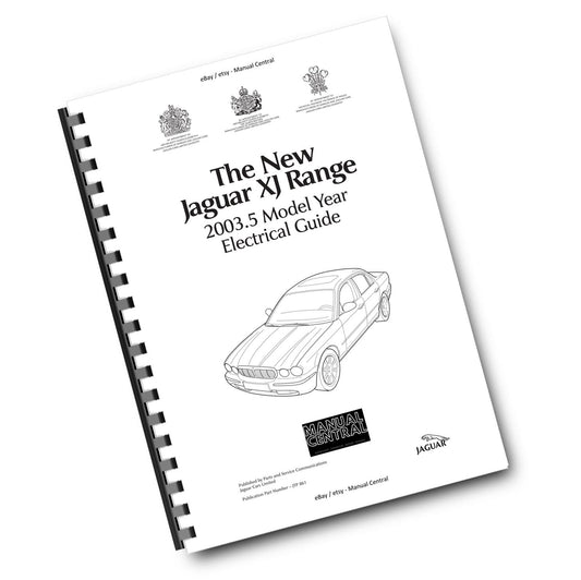 JAGUAR XJ RANGE 2003.5 MODEL ELECTRICAL GUIDE WIRING MANUAL REPRINTED COMB BOUND