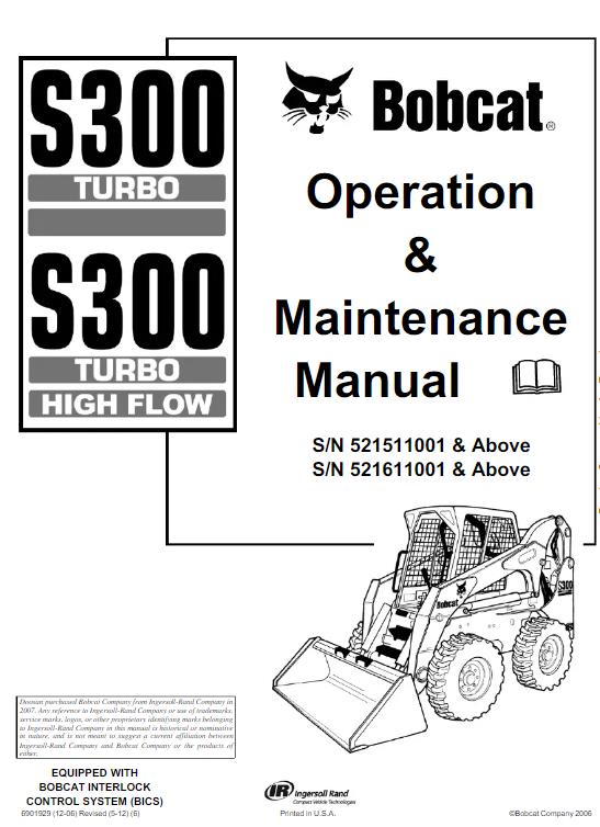 BOBCAT S300 TURBO & TURBO HIGH FLOW OPERATION & MAINTENANCE MANUAL REPRINTED