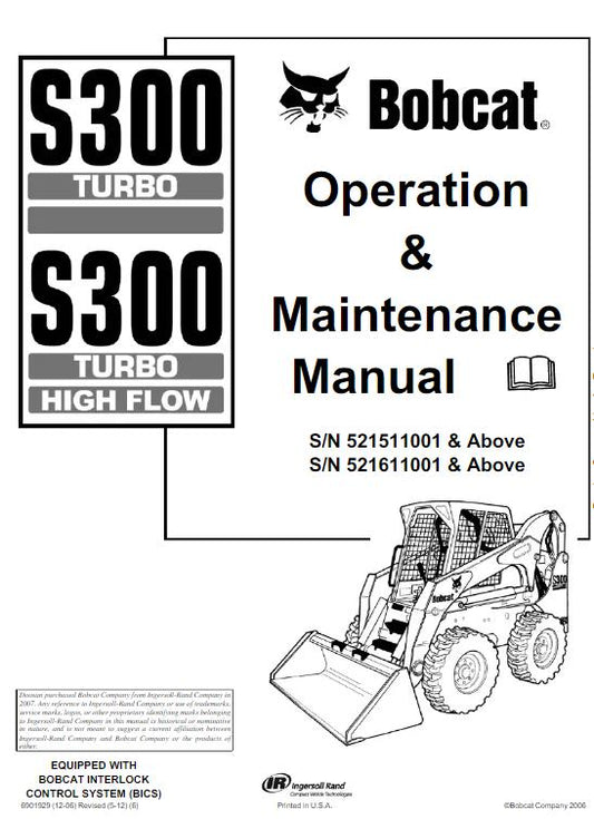 BOBCAT S300 TURBO & TURBO HIGH FLOW OPERATION & MAINTENANCE MANUAL REPRINTED