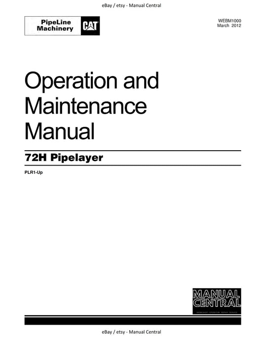 CATERPILLAR 72H PIPELAYER OPERATION MAINTENANCE MANUAL 2012 EDITION