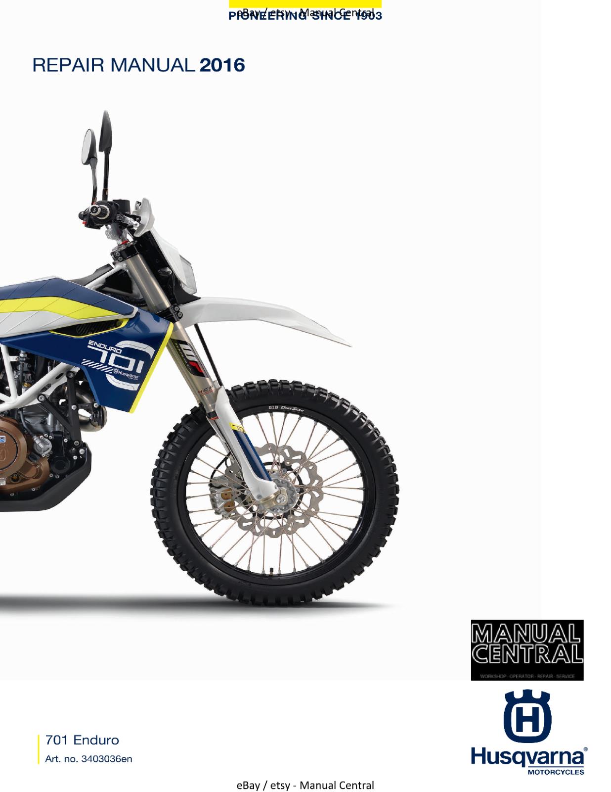 HUSQVARNA 701 ENDURO EU 2016 REPAIR WORKSHOP SERVICE MANUAL REPRINTED COMB BOUND