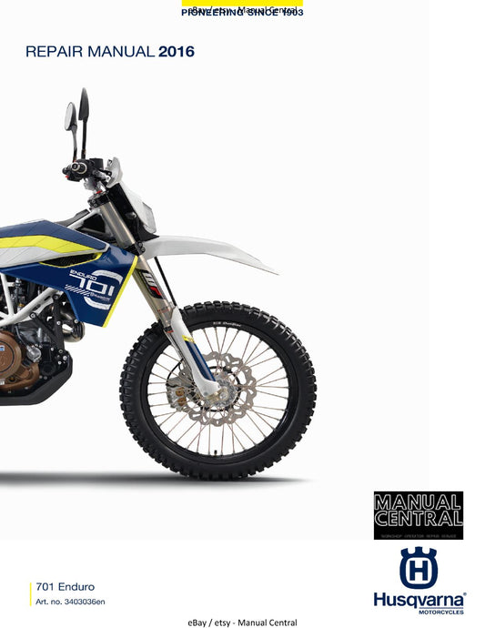 HUSQVARNA 701 ENDURO EU 2016 REPAIR WORKSHOP SERVICE MANUAL REPRINTED COMB BOUND