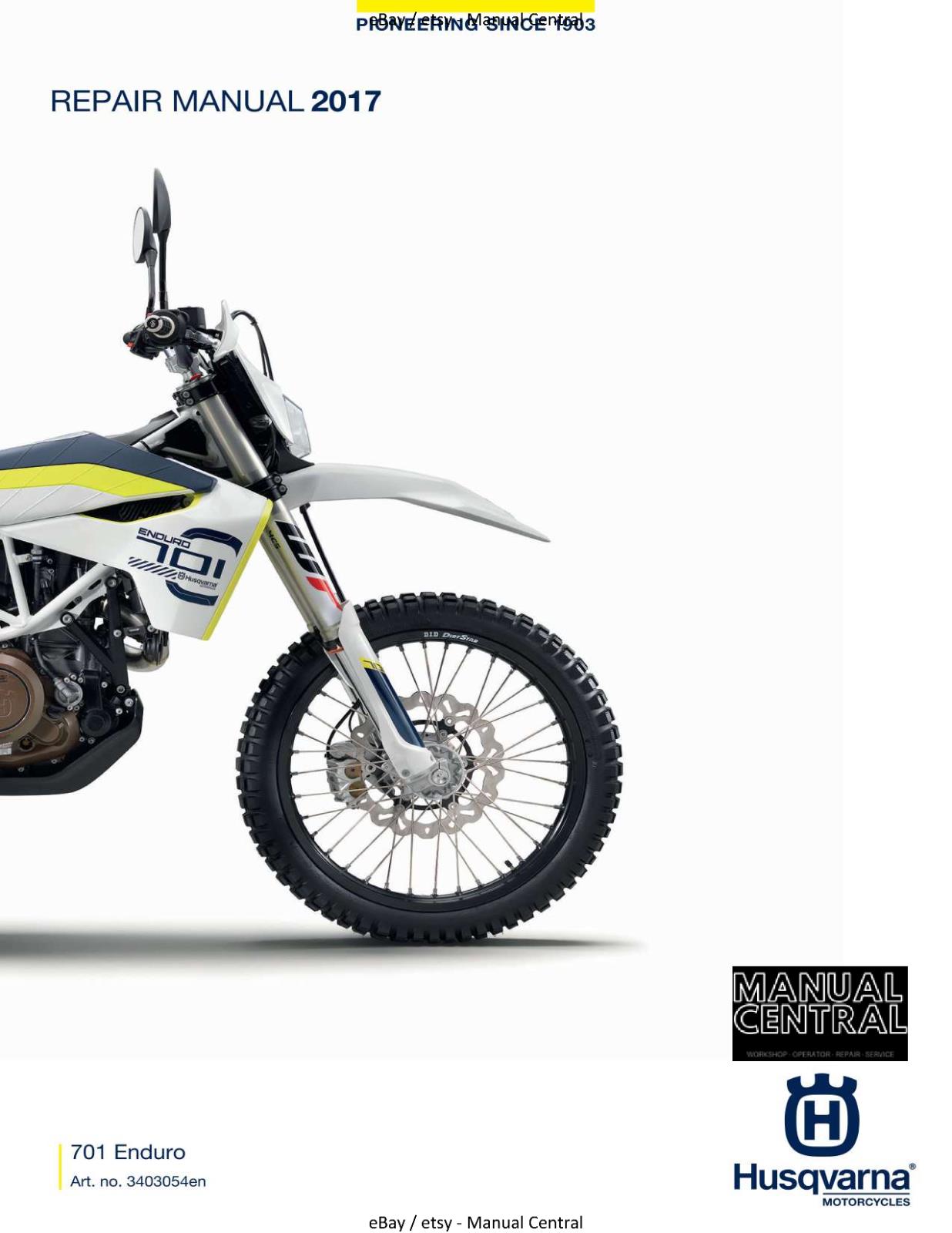 HUSQVARNA 701 ENDURO EU 2017 REPAIR WORKSHOP SERVICE MANUAL REPRINTED COMB BOUND