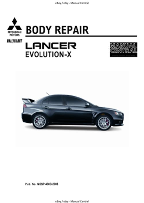 MITSUBISHI LANCER EVO X 10 BODY REPAIR MANUAL REPRINTED COMB BOUND 2008