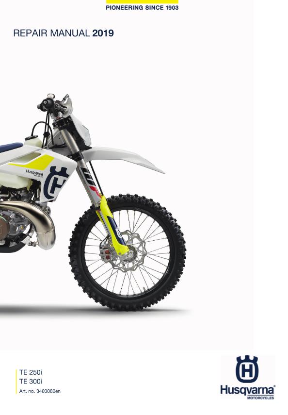 HUSQVARNA TE 250i 300i 2019 EDITION WORKSHOP SERVICE MANUAL REPRINTED