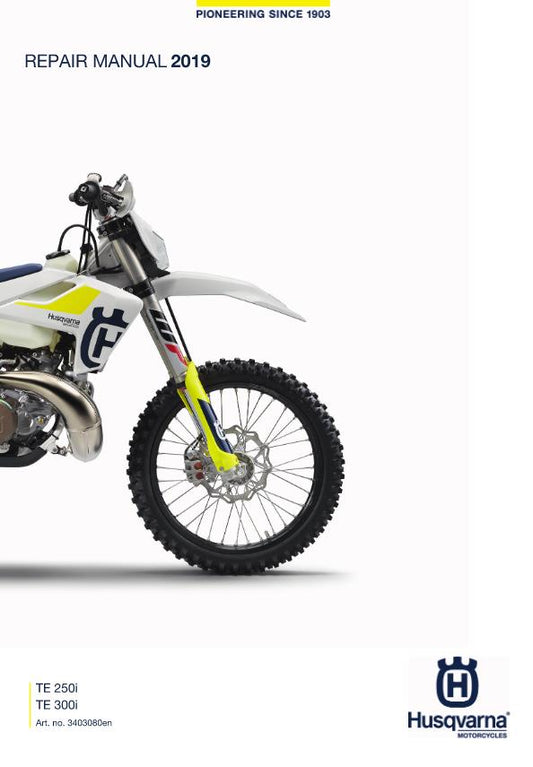 HUSQVARNA TE 250i 300i 2019 EDITION WORKSHOP SERVICE MANUAL REPRINTED