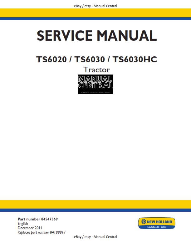NEW HOLLAND TRACTOR TS6020 TS6030 TS6030HC WORKSHOP SERVICE MANUAL REPRINTED